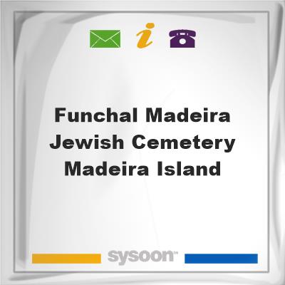Funchal Madeira Jewish Cemetery-Madeira Island, Funchal Madeira Jewish Cemetery-Madeira Island