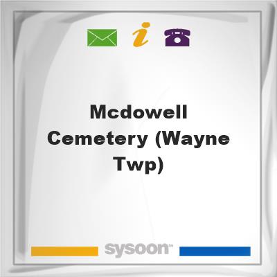 McDowell Cemetery (Wayne Twp), McDowell Cemetery (Wayne Twp)