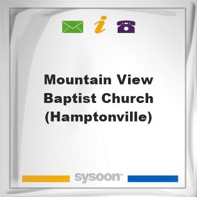 Mountain View Baptist Church (Hamptonville), Mountain View Baptist Church (Hamptonville)