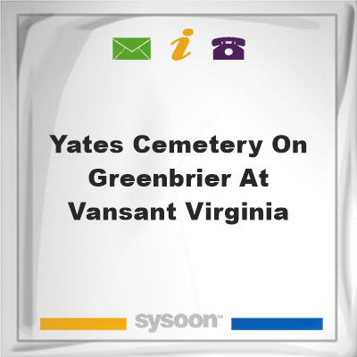 Yates Cemetery on Greenbrier at Vansant Virginia, Yates Cemetery on Greenbrier at Vansant Virginia