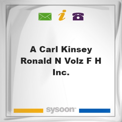 A Carl Kinsey-Ronald N Volz F H Inc., A Carl Kinsey-Ronald N Volz F H Inc.