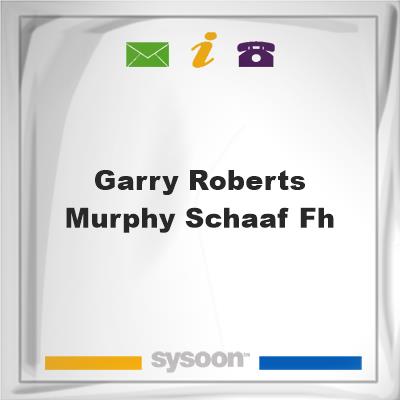 Garry-Roberts-Murphy-Schaaf FHGarry-Roberts-Murphy-Schaaf FH on Sysoon