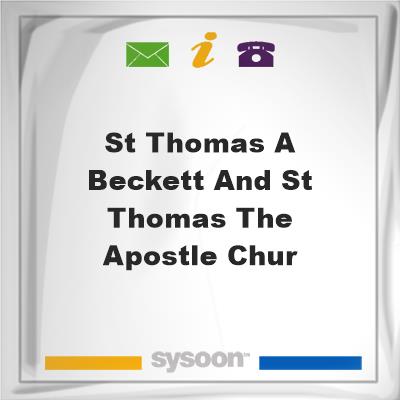 St Thomas a Beckett and St Thomas the Apostle ChurSt Thomas a Beckett and St Thomas the Apostle Chur on Sysoon