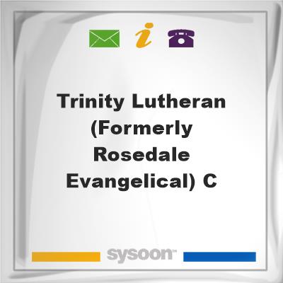 Trinity Lutheran (formerly Rosedale Evangelical) CTrinity Lutheran (formerly Rosedale Evangelical) C on Sysoon