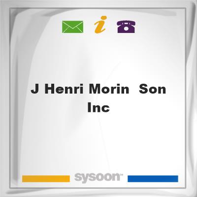J Henri Morin & Son Inc, J Henri Morin & Son Inc