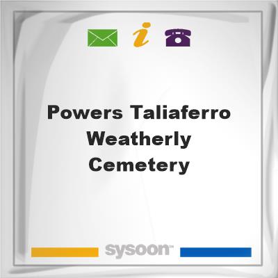 Powers-Taliaferro-Weatherly Cemetery, Powers-Taliaferro-Weatherly Cemetery