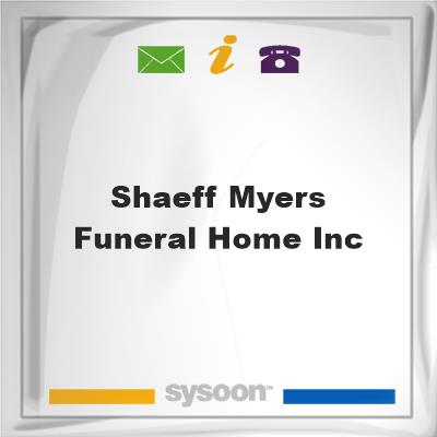 Shaeff-Myers Funeral Home Inc, Shaeff-Myers Funeral Home Inc