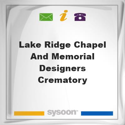 Lake Ridge Chapel and Memorial Designers CrematoryLake Ridge Chapel and Memorial Designers Crematory on Sysoon