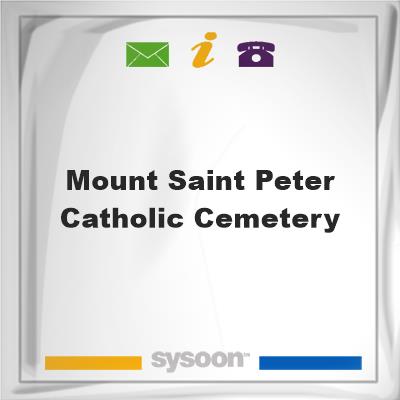 Mount Saint Peter Catholic CemeteryMount Saint Peter Catholic Cemetery on Sysoon