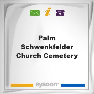 Palm Schwenkfelder Church CemeteryPalm Schwenkfelder Church Cemetery on Sysoon