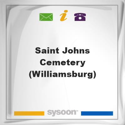 Saint Johns Cemetery (Williamsburg)Saint Johns Cemetery (Williamsburg) on Sysoon