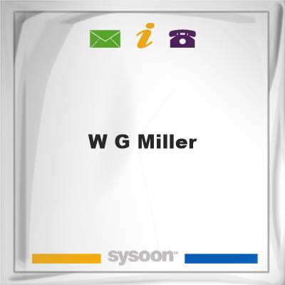 W G MillerW G Miller on Sysoon