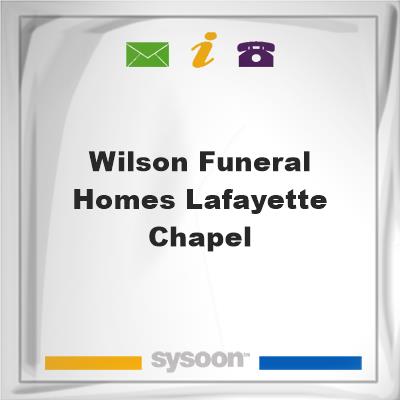 Wilson Funeral Homes Lafayette ChapelWilson Funeral Homes Lafayette Chapel on Sysoon