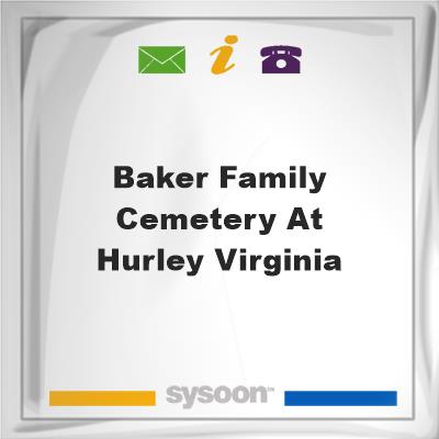 Baker Family Cemetery at Hurley Virginia, Baker Family Cemetery at Hurley Virginia