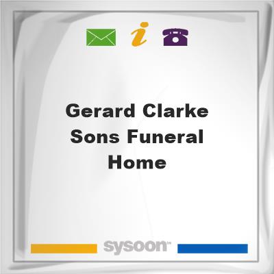Gerard Clarke & Sons Funeral Home, Gerard Clarke & Sons Funeral Home