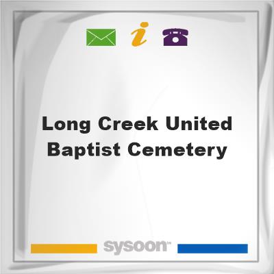 Long Creek United Baptist Cemetery, Long Creek United Baptist Cemetery