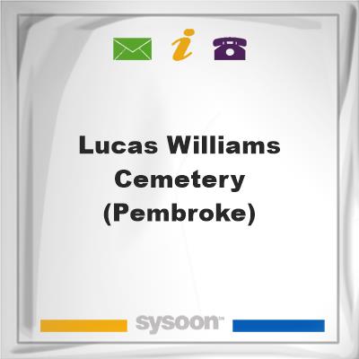 Lucas-Williams Cemetery (Pembroke), Lucas-Williams Cemetery (Pembroke)