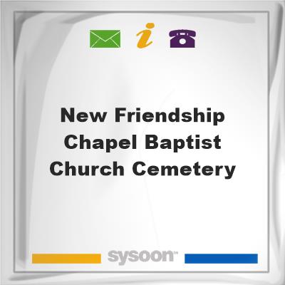 New Friendship Chapel Baptist Church Cemetery, New Friendship Chapel Baptist Church Cemetery