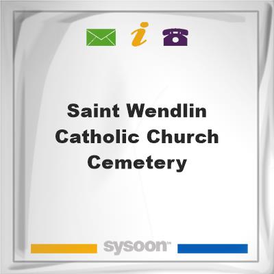 Saint Wendlin Catholic Church Cemetery, Saint Wendlin Catholic Church Cemetery