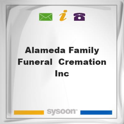 Alameda Family Funeral & Cremation Inc.Alameda Family Funeral & Cremation Inc. on Sysoon