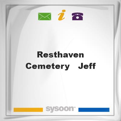Resthaven Cemetery - JeffResthaven Cemetery - Jeff on Sysoon