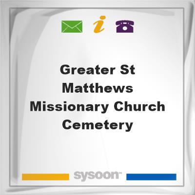 Greater St Matthews Missionary Church Cemetery, Greater St Matthews Missionary Church Cemetery