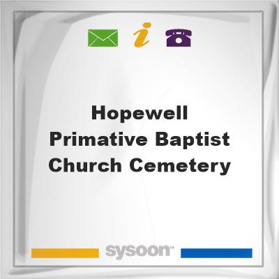Hopewell Primative Baptist Church Cemetery, Hopewell Primative Baptist Church Cemetery