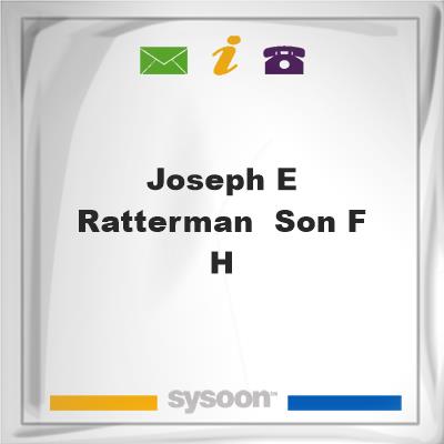 Joseph E Ratterman & Son F H, Joseph E Ratterman & Son F H