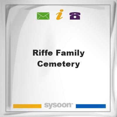 Riffe Family Cemetery, Riffe Family Cemetery