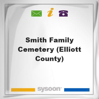 Smith Family Cemetery (Elliott County), Smith Family Cemetery (Elliott County)