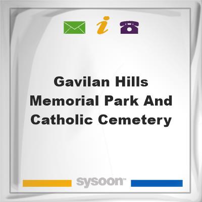 Gavilan Hills Memorial Park and Catholic CemeteryGavilan Hills Memorial Park and Catholic Cemetery on Sysoon