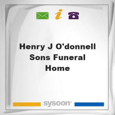 Henry J O'Donnell & Sons Funeral HomeHenry J O'Donnell & Sons Funeral Home on Sysoon