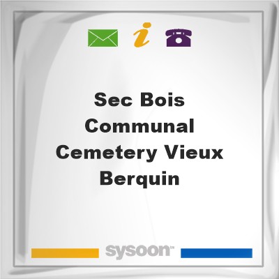Sec-Bois Communal Cemetery, Vieux-BerquinSec-Bois Communal Cemetery, Vieux-Berquin on Sysoon