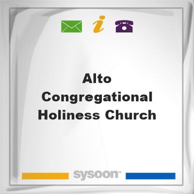 Alto Congregational Holiness Church, Alto Congregational Holiness Church
