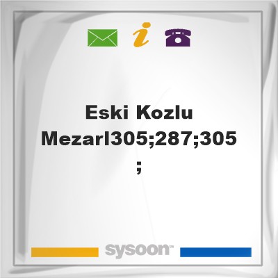 Eski Kozlu Mezarl&#305;&#287;&#305;, Eski Kozlu Mezarl&#305;&#287;&#305;