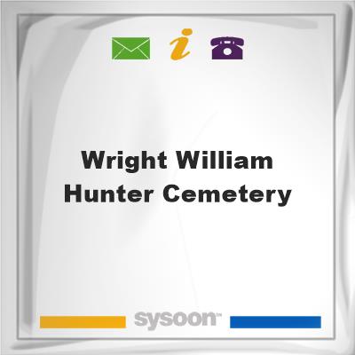 Wright William Hunter Cemetery, Wright William Hunter Cemetery