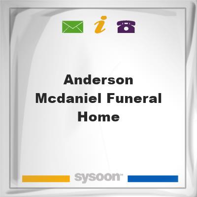 Anderson- McDaniel Funeral HomeAnderson- McDaniel Funeral Home on Sysoon