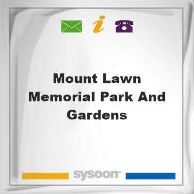 Mount Lawn Memorial Park and GardensMount Lawn Memorial Park and Gardens on Sysoon