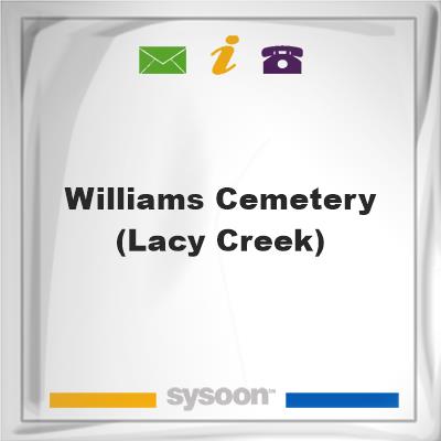Williams Cemetery (Lacy Creek)Williams Cemetery (Lacy Creek) on Sysoon