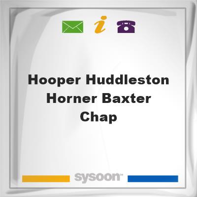 Hooper-Huddleston & Horner Baxter Chap, Hooper-Huddleston & Horner Baxter Chap