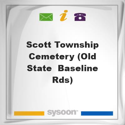 Scott Township Cemetery (Old State & Baseline Rds), Scott Township Cemetery (Old State & Baseline Rds)
