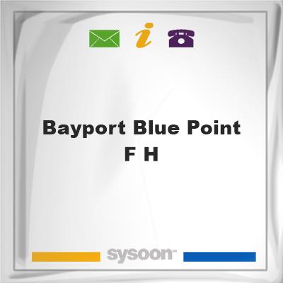 Bayport-Blue Point F HBayport-Blue Point F H on Sysoon