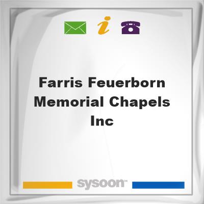 Farris-Feuerborn Memorial Chapels IncFarris-Feuerborn Memorial Chapels Inc on Sysoon