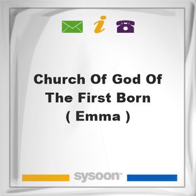 Church of God of The First Born ( Emma ), Church of God of The First Born ( Emma )