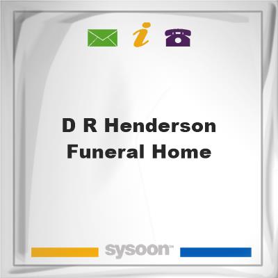 D R Henderson Funeral Home, D R Henderson Funeral Home