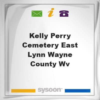 Kelly Perry Cemetery, East Lynn, Wayne County, WV, Kelly Perry Cemetery, East Lynn, Wayne County, WV
