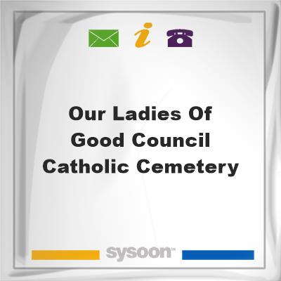 Our Ladies of Good Council Catholic Cemetery, Our Ladies of Good Council Catholic Cemetery