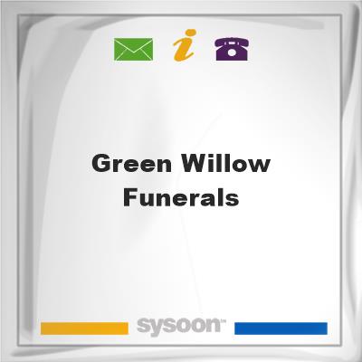 Green Willow FuneralsGreen Willow Funerals on Sysoon