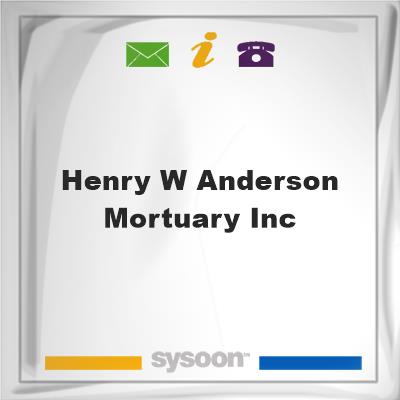 Henry W Anderson Mortuary IncHenry W Anderson Mortuary Inc on Sysoon