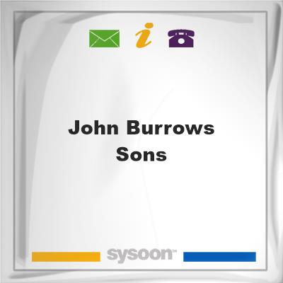 John Burrows & SonsJohn Burrows & Sons on Sysoon